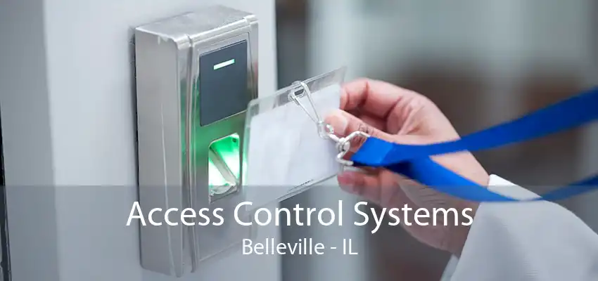 Access Control Systems Belleville - IL
