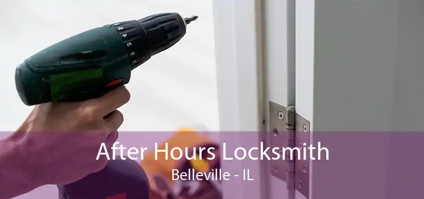 After Hours Locksmith Belleville - IL