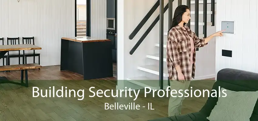 Building Security Professionals Belleville - IL