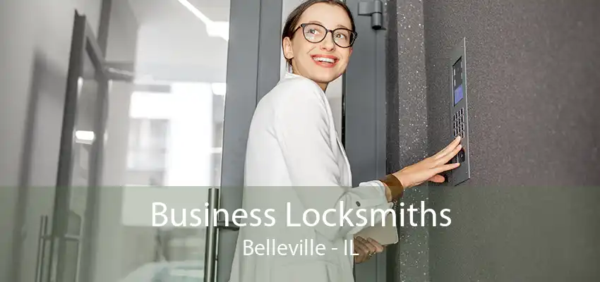 Business Locksmiths Belleville - IL