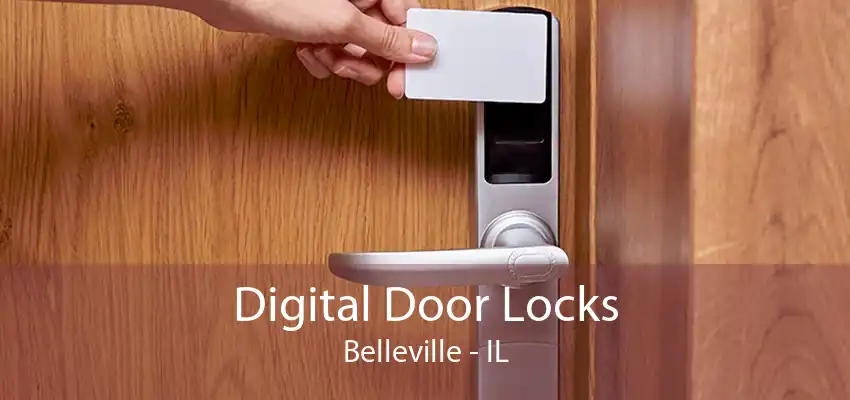 Digital Door Locks Belleville - IL
