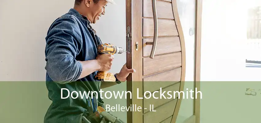 Downtown Locksmith Belleville - IL