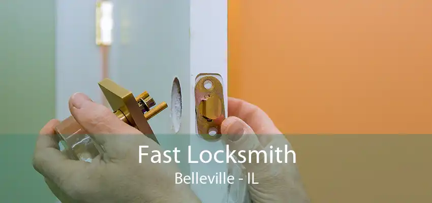 Fast Locksmith Belleville - IL
