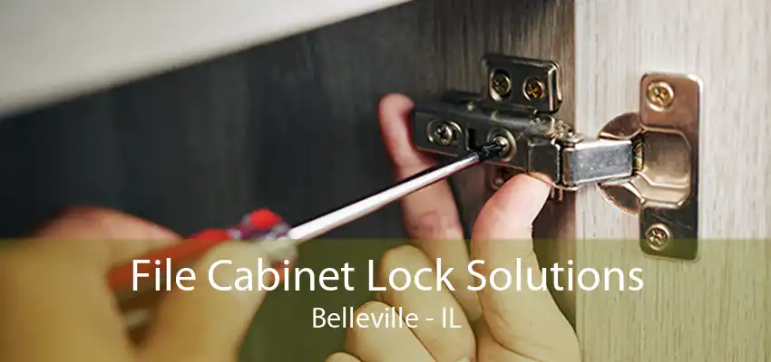 File Cabinet Lock Solutions Belleville - IL