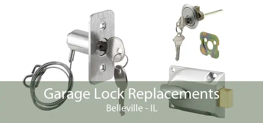Garage Lock Replacements Belleville - IL