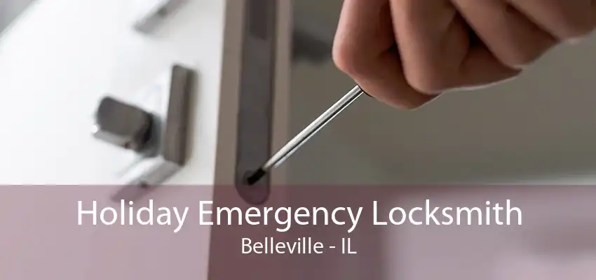 Holiday Emergency Locksmith Belleville - IL