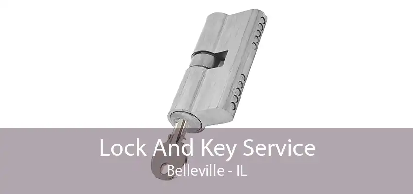Lock And Key Service Belleville - IL