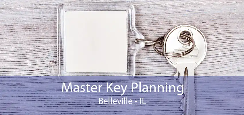 Master Key Planning Belleville - IL