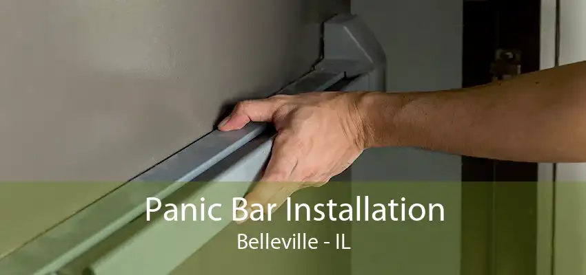 Panic Bar Installation Belleville - IL