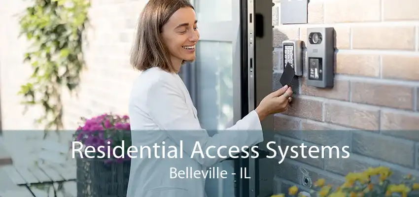 Residential Access Systems Belleville - IL
