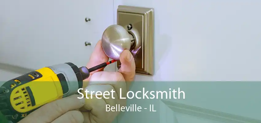 Street Locksmith Belleville - IL