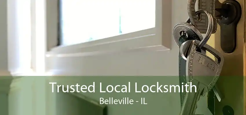 Trusted Local Locksmith Belleville - IL