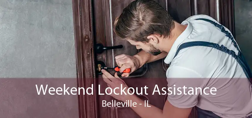 Weekend Lockout Assistance Belleville - IL