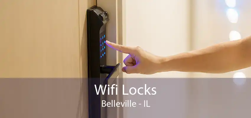 Wifi Locks Belleville - IL